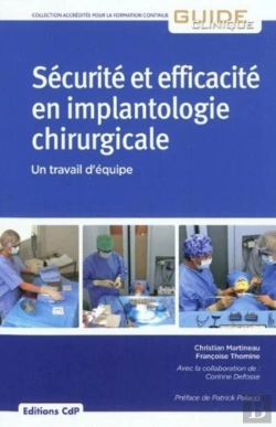 Bertrand.pt - Sécurité Efficacité En Implantologie Chirurgicale ; Un Travail D'Équipe