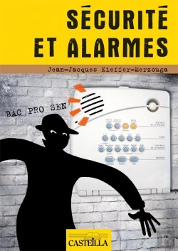 Bertrand.pt - Sécurité Et Alarmes En Bac Pro Sen ; Manuel De L'Élève