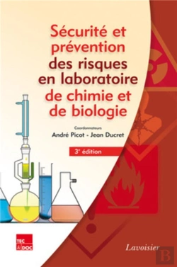Bertrand.pt - Sécurité Et Prévention Des Risques En Laboratoires De Chimie Et De Biologie (3e Édition)