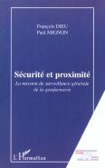 Sécurité Et Proximité : La Mission De Surveillance Générale De La Gendarmerie