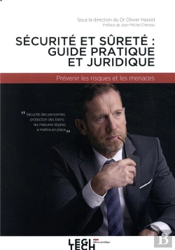 Bertrand.pt - Sécurité Et Sûreté En Entreprise : Guide Juridique Et Pratique ; Prévenir Les Risques Et Les Menaces