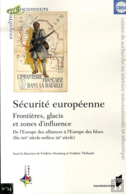 Bertrand.pt - Sécurité Européenne : Frontières, Glacis Et Zones D'Influence ; De L'Europe Des Alliances À L'Europe Des Blocs
