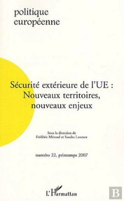 Bertrand.pt - Sécurité Extérieure De L'Ue : Nouveaux Territoires, Nouveaux Enjeux