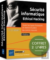 Securite Informatique - Ethical Hacking - Coffret De 2 Livres - Tester Les Types D'Attaques Et Mettr