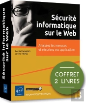 Securite Informatique Sur Le Web - Coffret De 2 Livres : Analysez Les Menaces Et Securisez Vos Appli