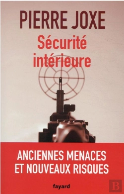 Bertrand.pt - Sécurité Intérieure : Anciennes Menaces Et Nouveaux Risques