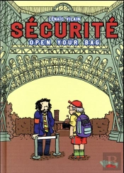 Sécurite, Open Your Bag !