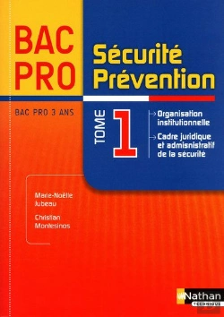 Bertrand.pt - Sécurité, Prévention ; 1ère Et Terminale Bac Pro T.1 ; Livre De L'Élève (Édition 2010)