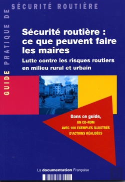 Bertrand.pt - Securite Routiere : Ce Que Peuvent Faire Les Maires. Lutte Contre Les Risques Routiers En Milieu Rural Et Urbain