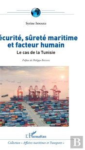 Sécurité, Sûreté Maritima Et Facteur Humain ; Le Cas De La Tunisie