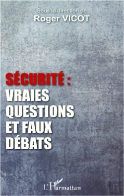 Bertrand.pt - Sécurité : Vraies Questions Et Faux Débats
