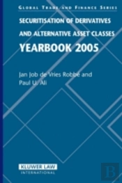 Securitisation Of Derivatives And Alternative Asset Classes Yearbook 2005