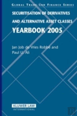 Bertrand.pt - Securitisation Of Derivatives And Alternative Asset Classes Yearbook 2005