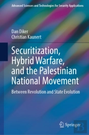 Securitization, Hybrid Warfare, And The Palestinian National Movement