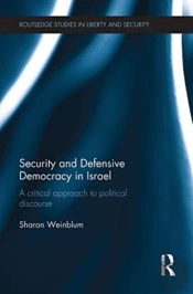 Security And Defensive Democracy In Israel