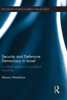 Security And Defensive Democracy In Israel