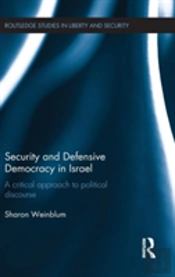Security And Defensive Democracy In Israel