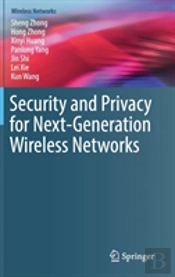 Security And Privacy For Next-Generation Wireless Networks
