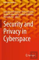 Security And Privacy In Cyberspace