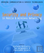 Security And Privacy In Mobile And Wireless Networking