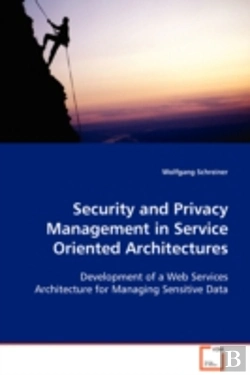 Bertrand.pt - Security And Privacy Management In Service Oriented Architectures