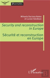 Security And Reconstruction In Europe ; Sécurité Et Reconstruction En Europe