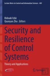 Security And Resilience Of Control Systems
