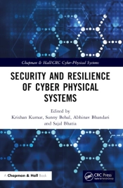 Security And Resilience Of Cyber Physical Systems
