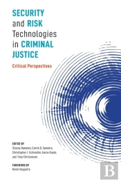 Security And Risk Technologies In Criminal Justice