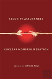 Security Assurances And Nuclear Nonproliferation