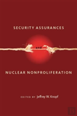 Bertrand.pt - Security Assurances And Nuclear Nonproliferation