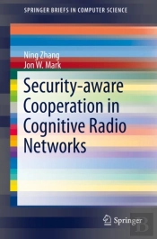 Security-Aware Cooperation In Cognitive Radio Networks