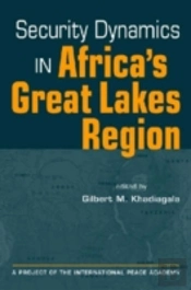 Security Dynamics In Africa'S Great Lakes Region