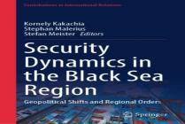 Security Dynamics In The Black Sea Region