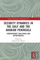 Security Dynamics In The Gulf And The Arabian Peninsula