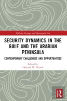 Security Dynamics In The Gulf And The Arabian Peninsula