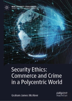 Bertrand.pt - Security Ethics: Commerce And Crime In A Polycentric World
