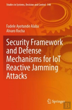 Bertrand.pt - Security Framework And Defense Mechanisms For Iot Reactive Jamming Attacks