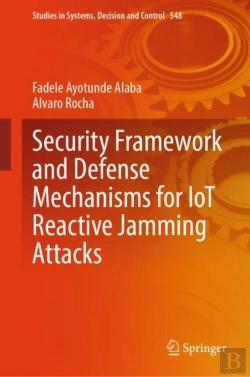 Bertrand.pt - Security Framework And Defense Mechanisms For Iot Reactive Jamming Attacks