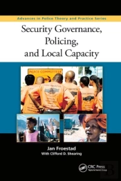 Security Governance, Policing, And Local Capacity