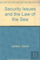 Security Issues And The Law Of The Sea