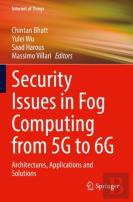 Security Issues In Fog Computing From 5g To 6g