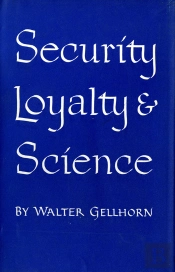 Security, Loyalty, And Science