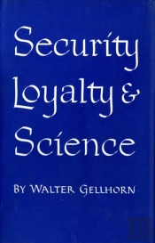 Security, Loyalty, And Science