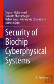 Security Of Biochip Cyberphysical Systems