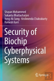 Security Of Biochip Cyberphysical Systems