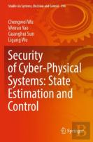 Security Of Cyber-Physical Systems: State Estimation And Control