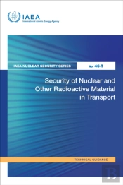 Security Of Nuclear And Other Radioactive Material In Transport