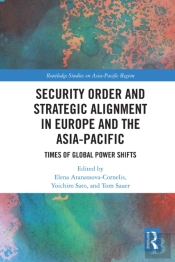 Security Order And Strategic Alignment In Europe And The Asia-Pacific