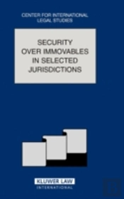 Security Over Immovables In Selected Jurisdictions